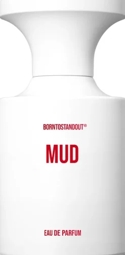 Mud|BORNTOSTANDOUT Best
