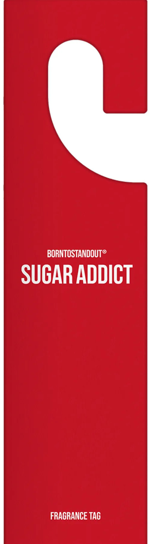 Sugar Addict Fragrance Tag|BORNTOSTANDOUT New